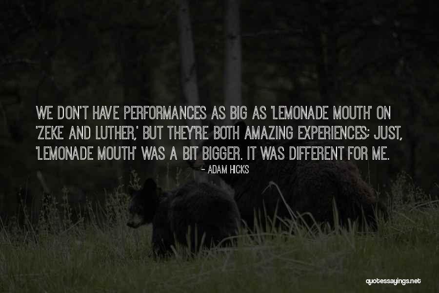 Different Experiences Quotes By Adam Hicks Different Experiences Quotes By Adam Hicks