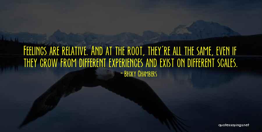 Different Experiences Quotes By Becky Chambers Different Experiences Quotes By Becky Chambers