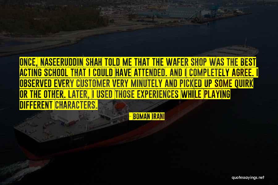 Different Experiences Quotes By Boman Irani Different Experiences Quotes By Boman Irani