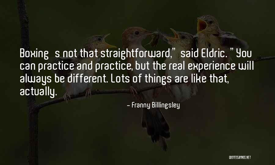 Different Experiences Quotes By Franny Billingsley Different Experiences Quotes By Franny Billingsley
