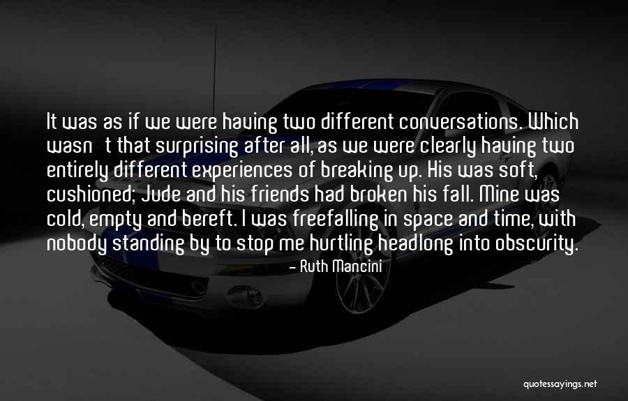 Different Experiences Quotes By Ruth Mancini Different Experiences Quotes By Ruth Mancini