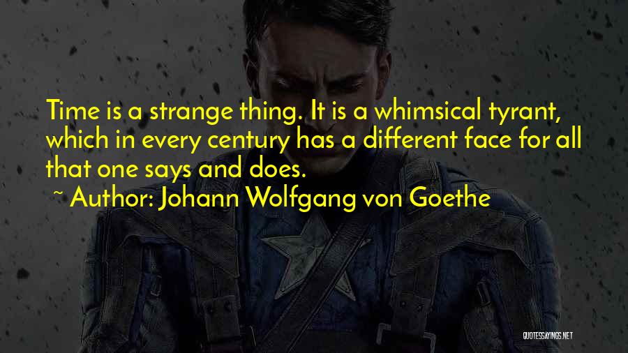 Different Faces Quotes By Johann Wolfgang Von Goethe