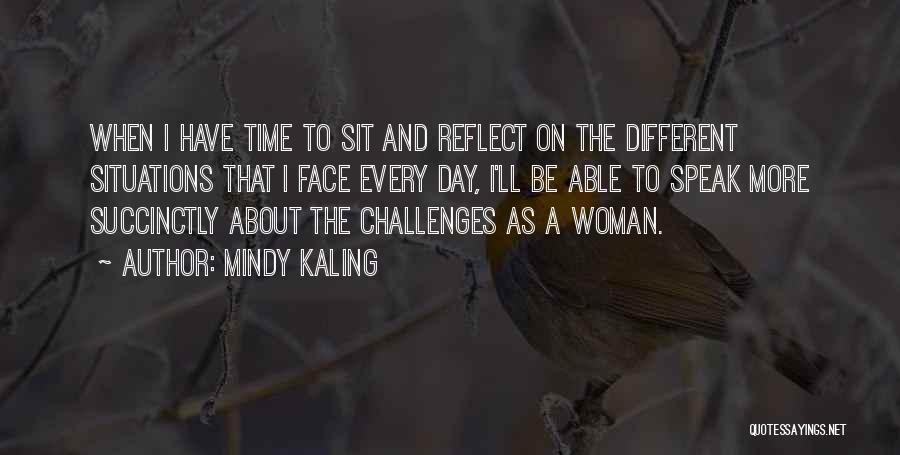 Different Faces Quotes By Mindy Kaling