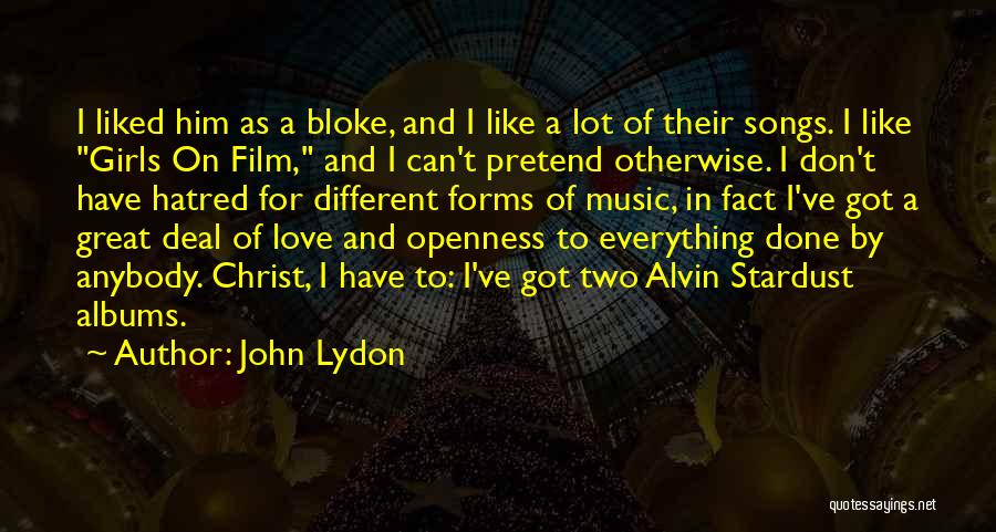 Different Forms Of Love Quotes By John Lydon