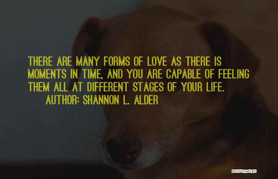 Different Forms Of Love Quotes By Shannon L. Alder