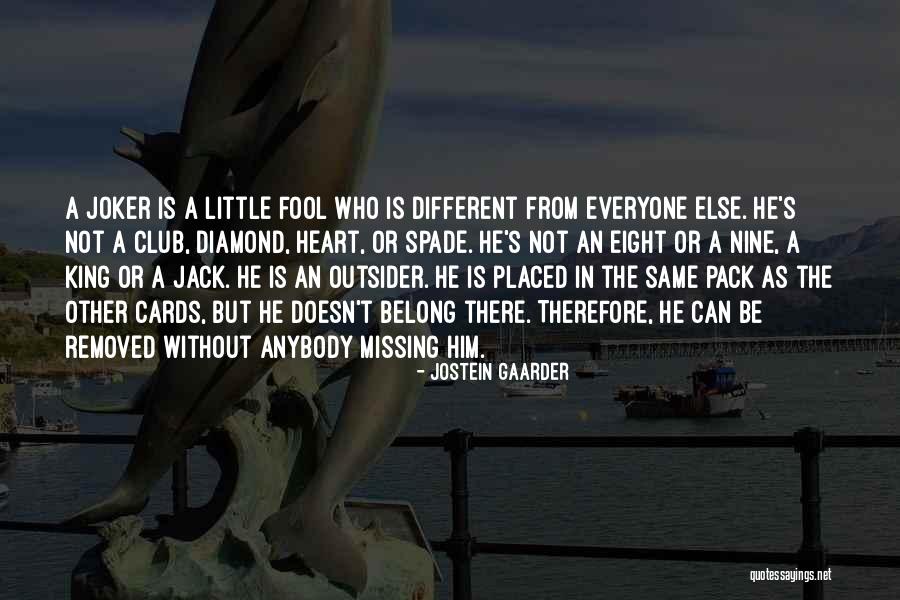 Different From Everyone Quotes By Jostein Gaarder