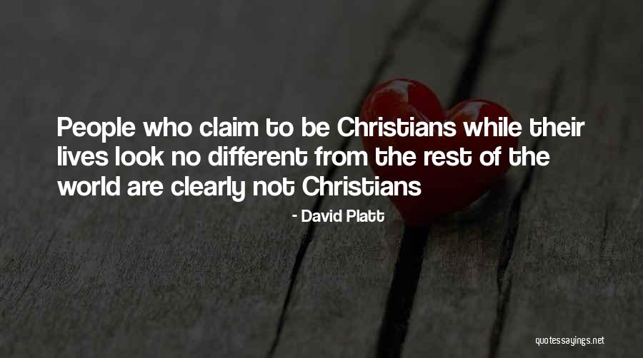 Different From The Rest Quotes By David Platt Different From The Rest Quotes By David Platt