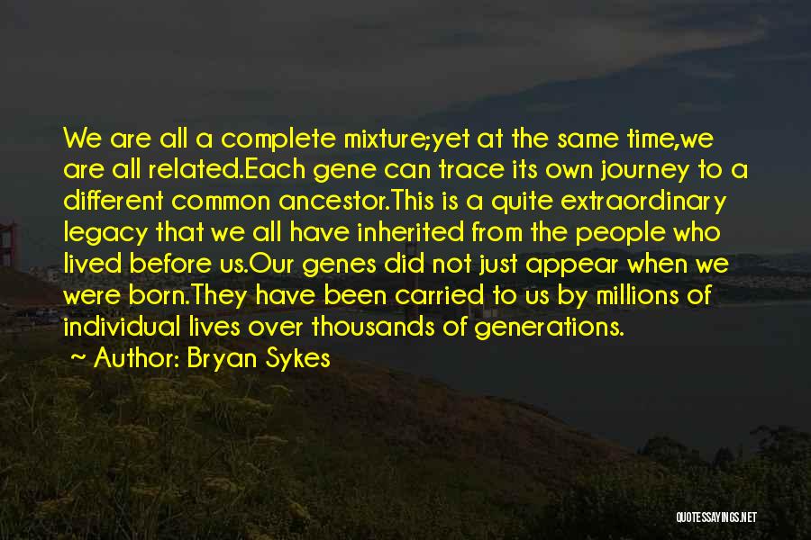 Different Generations Quotes By Bryan Sykes