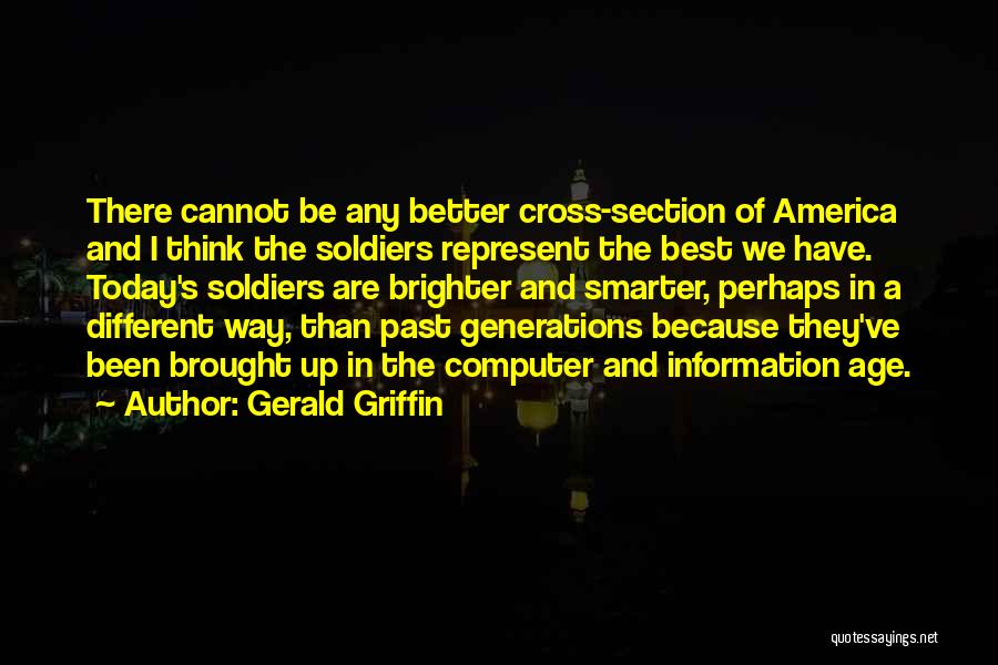 Different Generations Quotes By Gerald Griffin