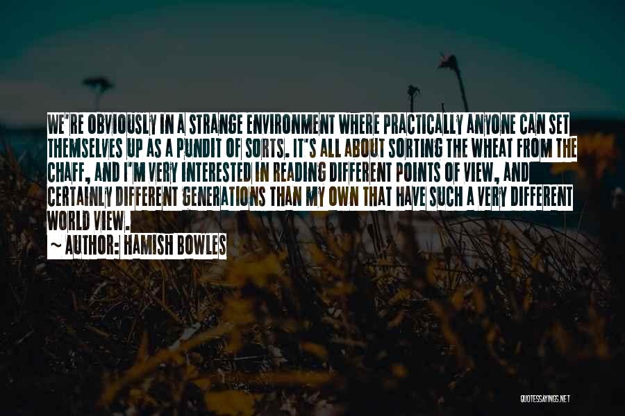 Different Generations Quotes By Hamish Bowles