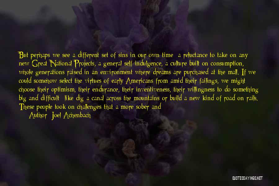 Different Generations Quotes By Joel Achenbach