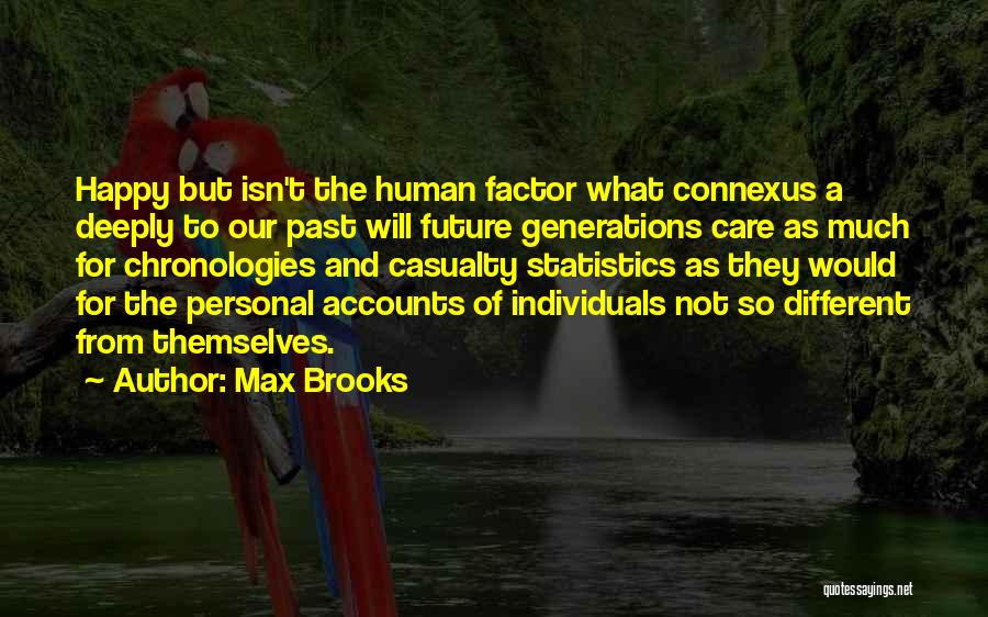 Different Generations Quotes By Max Brooks