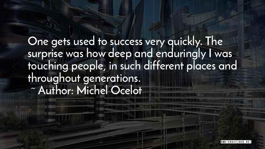 Different Generations Quotes By Michel Ocelot