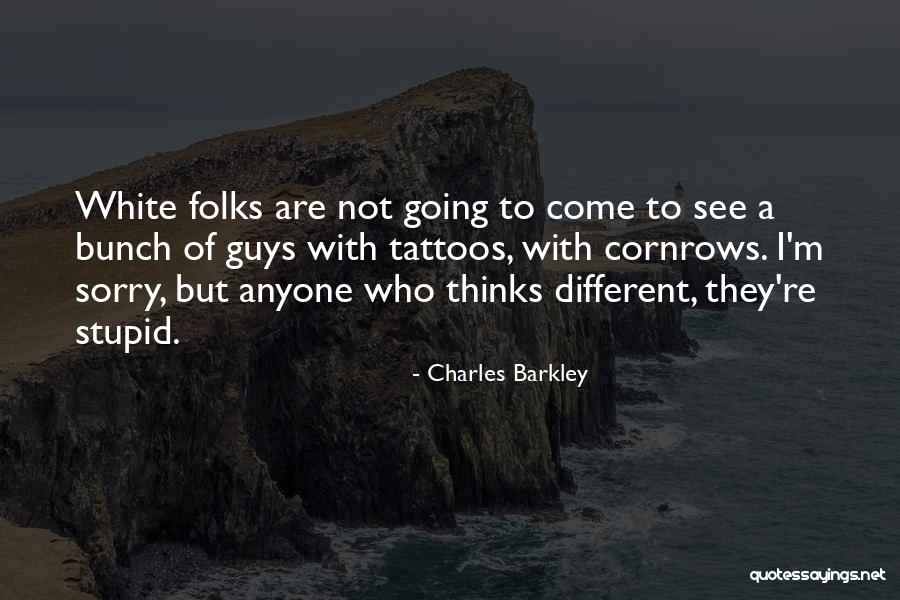 Different Guys Quotes By Charles Barkley Different Guys Quotes By Charles Barkley