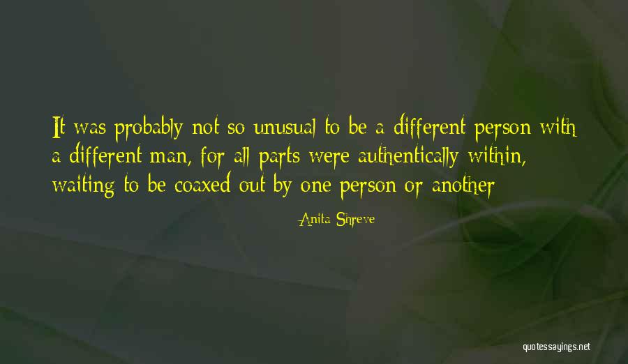 Different Individuals Quotes By Anita Shreve Different Individuals Quotes By Anita Shreve