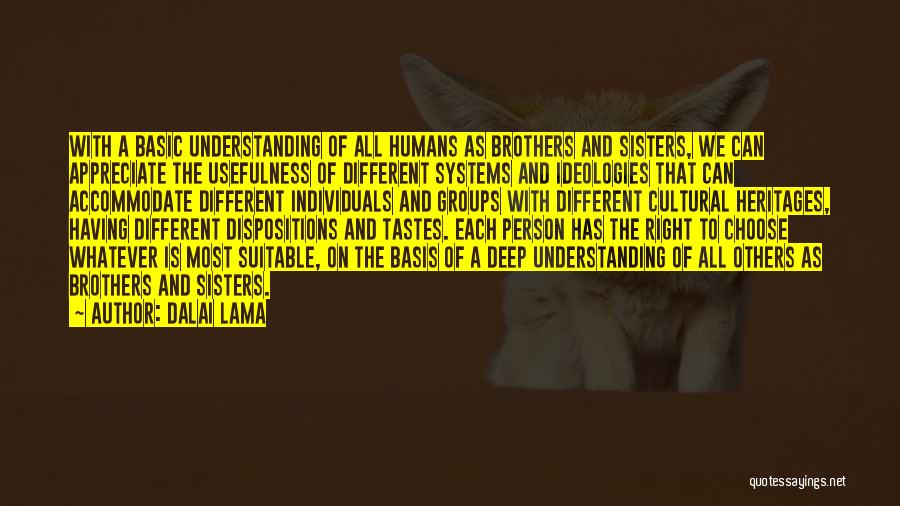 Different Individuals Quotes By Dalai Lama