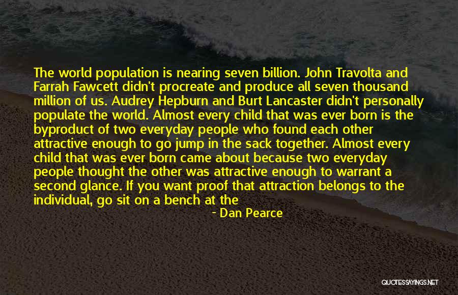 Different Individuals Quotes By Dan Pearce Different Individuals Quotes By Dan Pearce