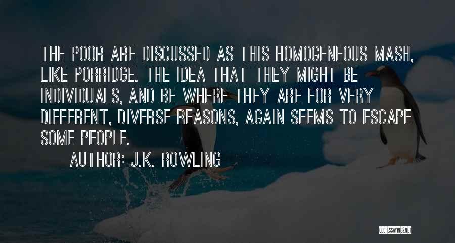 Different Individuals Quotes By J.K. Rowling