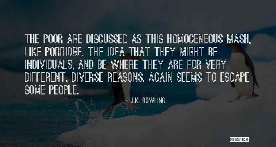 Different Individuals Quotes By J.K. Rowling