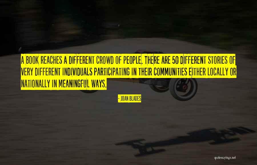 Different Individuals Quotes By Joan Blades Different Individuals Quotes By Joan Blades
