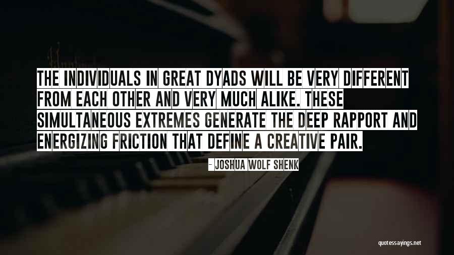 Different Individuals Quotes By Joshua Wolf Shenk Different Individuals Quotes By Joshua Wolf Shenk