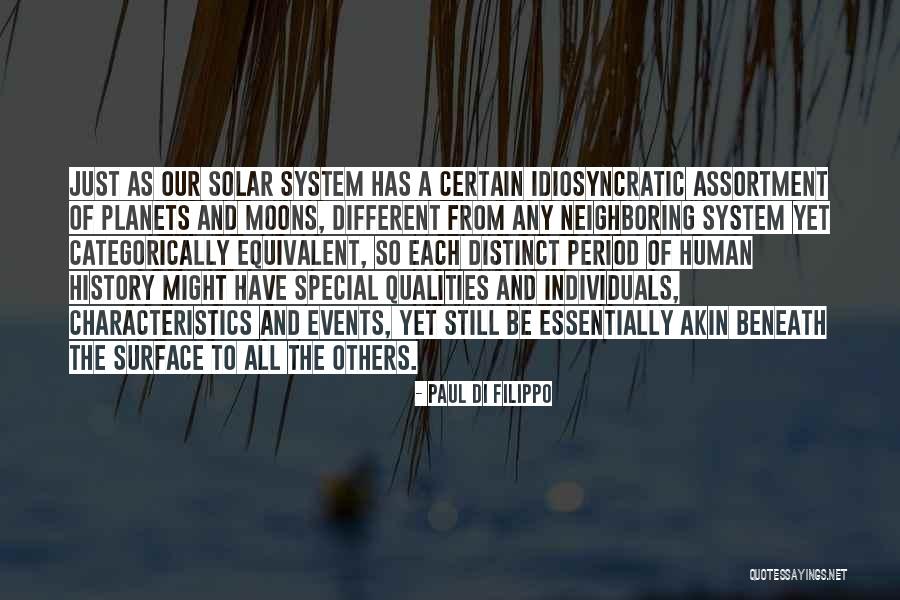 Different Individuals Quotes By Paul Di Filippo