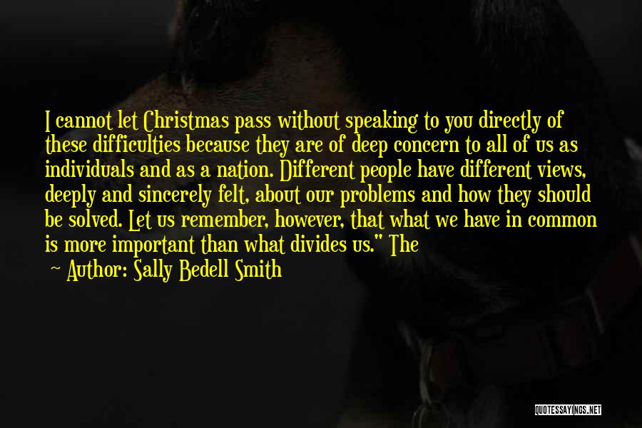 Different Individuals Quotes By Sally Bedell Smith