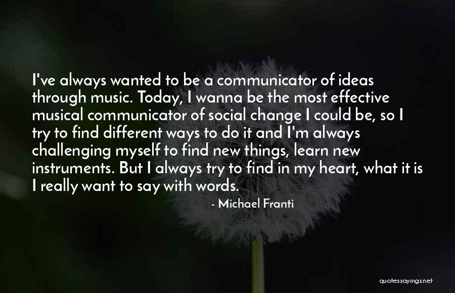 Different Instruments Quotes By Michael Franti Different Instruments Quotes By Michael Franti