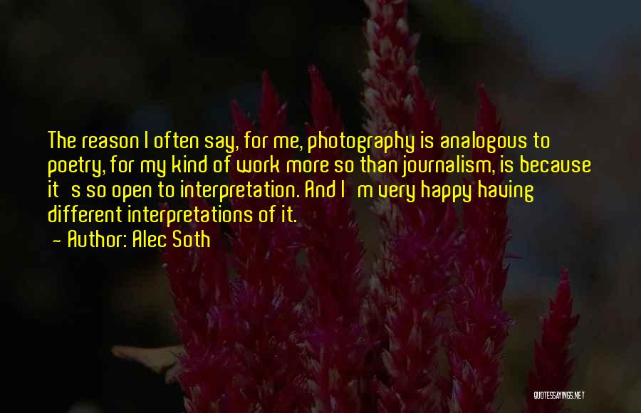 Different Interpretations Quotes By Alec Soth