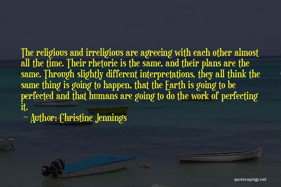 Different Interpretations Quotes By Christine Jennings