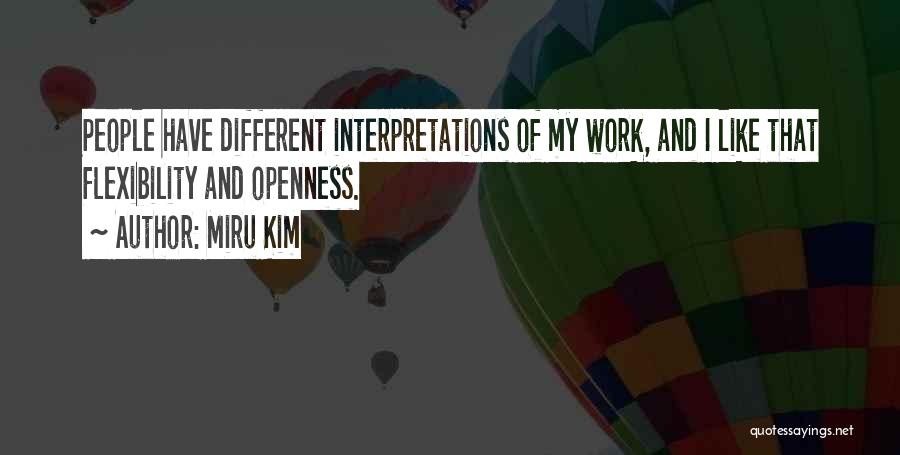 Different Interpretations Quotes By Miru Kim