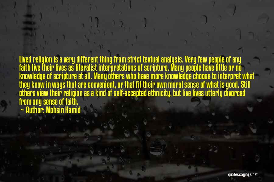 Different Interpretations Quotes By Mohsin Hamid