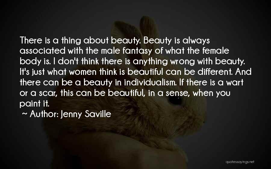 Different Is Beautiful Quotes By Jenny Saville