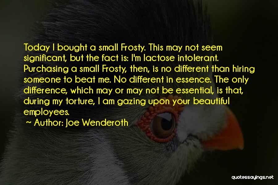 Different Is Beautiful Quotes By Joe Wenderoth