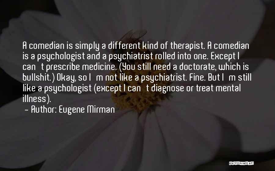 Different Is Okay Quotes By Eugene Mirman