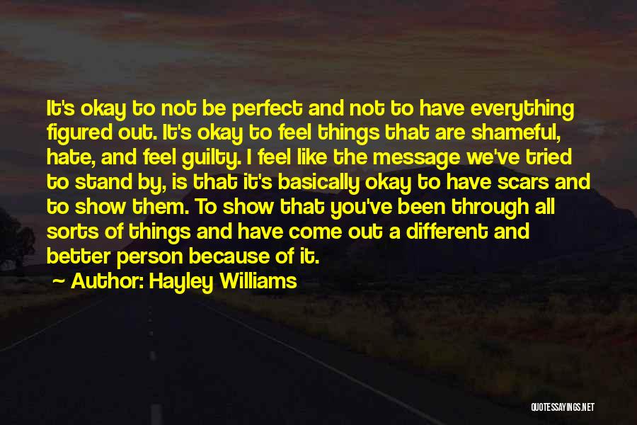 Different Is Okay Quotes By Hayley Williams