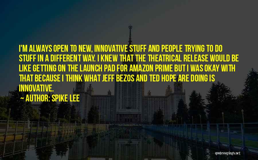 Different Is Okay Quotes By Spike Lee