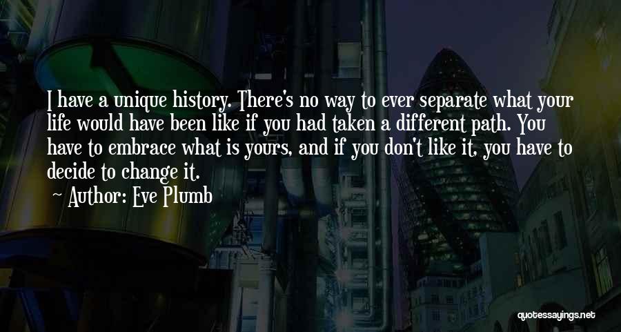 Different Is Unique Quotes By Eve Plumb