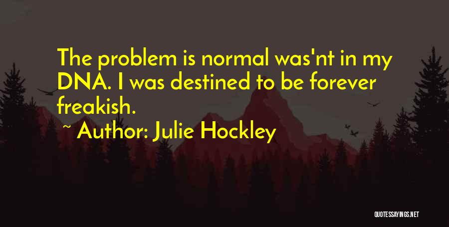 Different Is Unique Quotes By Julie Hockley