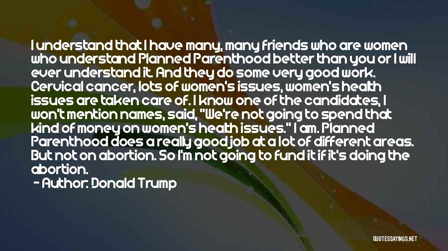 Different Kind Of Friends Quotes By Donald Trump
