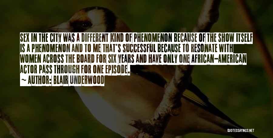 Different Kind Of Me Quotes By Blair Underwood