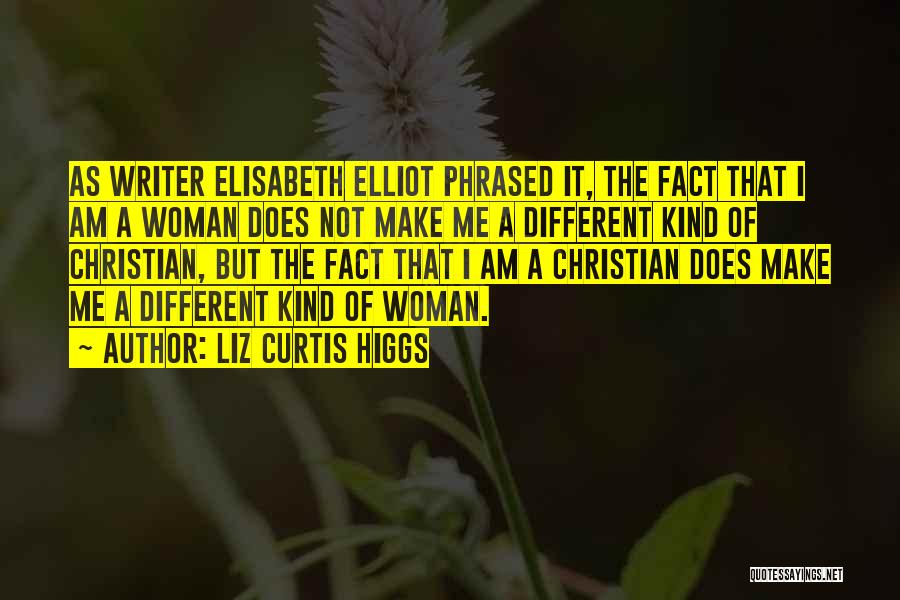 Different Kind Of Me Quotes By Liz Curtis Higgs