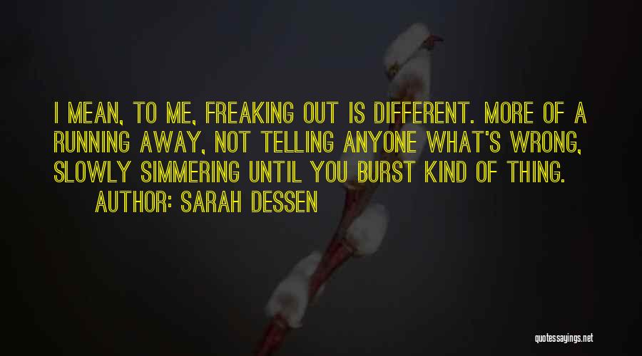 Different Kind Of Me Quotes By Sarah Dessen