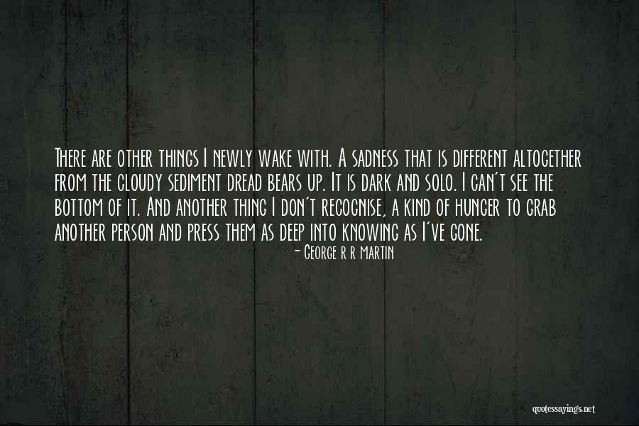 Different Kind Of Person Quotes By George R R Martin Different Kind Of Person Quotes By George R R Martin