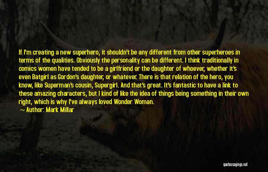Different Kind Of Woman Quotes By Mark Millar