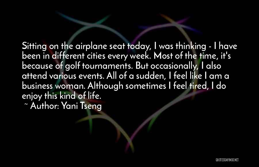 Different Kind Of Woman Quotes By Yani Tseng