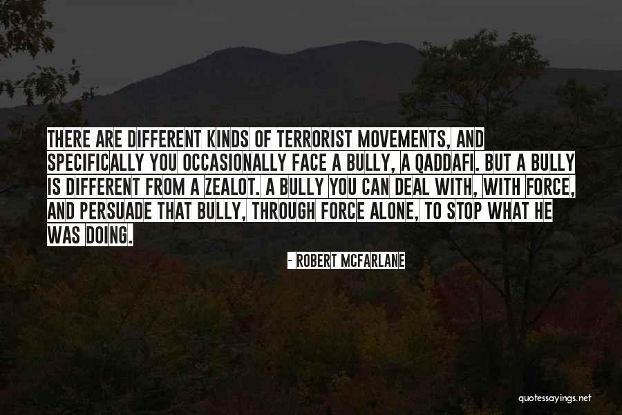 Different Kinds Quotes By Robert McFarlane Different Kinds Quotes By Robert McFarlane