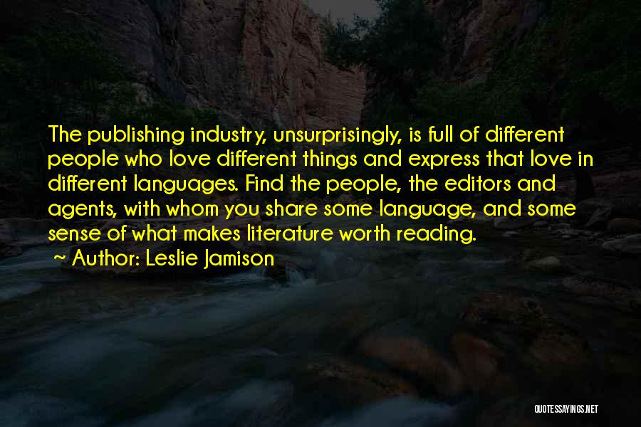 Different Languages Love Quotes By Leslie Jamison