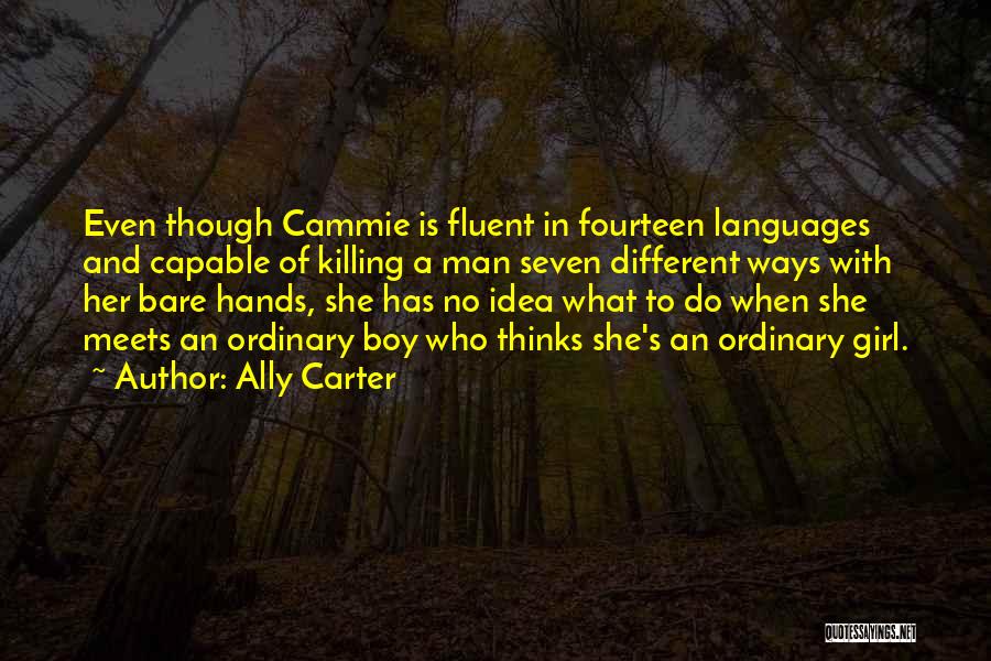 Different Languages Quotes By Ally Carter