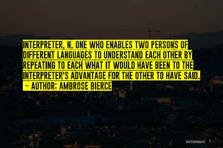 Different Languages Quotes By Ambrose Bierce